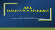 Research paper thumbnail of JEJAK KERAJAAN SUNDA/PAJAJARAN