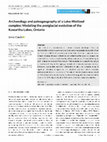 Research paper thumbnail of Archaeology and paleogeography of a Lake-Wetland complex: Modeling the postglacial evolution of the Kawartha Lakes, Ontario