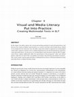 Research paper thumbnail of Visual and Media Literacy Put into Practice: Creating Multimodal Texts in ELT