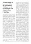 Research paper thumbnail of El finançament de la recerca bàsica en arqueologia a Catalunya en els darrers anys. Una reflexió crítica / The financing of the basic research in archeology in Catalonia during the last years. A critical review.