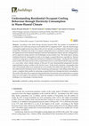 Research paper thumbnail of Understanding Residential Occupant Cooling Behaviour through Electricity Consumption in Warm-Humid Climate