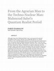 Research paper thumbnail of From the Agrarian Man to the Techno-Nuclear Man: Mahmoud Sabri’s Quantum Realist Period