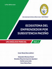 Research paper thumbnail of Ecosistema del emprendedor por subsistencia paceño: Un análisis parcial (Volumen 4)