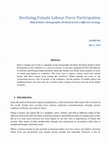 Research paper thumbnail of Declining Female Labour Force Participation, Half of India's demographic dividend needs a different strategy