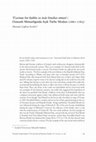 Research paper thumbnail of 'Üzerime bir kubbe ve âsâr binâlar etmen' : Osmanlı Mimarlığında Açık Türbe Modası (1661-1763)   /    ‘Do not build a dome and monuments on me’: Uncovered Tomb Taste in Ottoman Architecture (1661-1763)