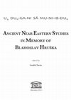 Research paper thumbnail of U4 du11-ga-ni sá mu-ni-ib-du11: Ancient Near Eastern Studies in Memory of Blahoslav Hruška, Dresden: ISLET-Verlag, 2011 (x+308 pp.).