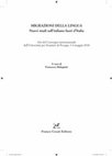 Research paper thumbnail of Attestazioni precinquecentesche della lingua franca? Pochi dati, molti problemi, in Francesca Malagnini (a cura di), Migrazioni della lingua. Nuovi studi sull'italiano fuori d'Italia, Firenze, Cesati, 2018, pp. 69-92