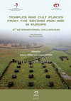 Research paper thumbnail of TEMPLES AND CULT PLACES FROM THE SECOND IRON AGE IN EUROPE Edited by Valeriu SÎRBU and Aurora PEŢAN COMMISSION: PREHISTORIC AND PROTOHISTORIC MORTUARY PRACTICES STUDY CENTRE DACICA OF FOUNDATION 2 ND INTERNATIONAL COLLOQUIUM 2 0 2 0