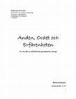 Research paper thumbnail of Anden, Ordet och Erfarenheten- en studie av afrikansk pentekostal teologi