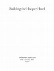 Research paper thumbnail of Building the Hooper Hotel