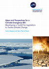 Research paper thumbnail of Ideas and Perspectives for a Climate Emergency Bill: Developing a Toolkit for Legislators to Tackle Climate Change