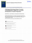 Research paper thumbnail of Challenging Monolingual Ways of Looking at Multilingualism: Insights for Curriculum Development in Teacher Preparation