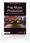 Research paper thumbnail of Pop Music Production: Manufactured Pop and BoyBands of the 1990s