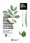 Research paper thumbnail of Comentario preliminar y edición comentada del “Reglamento para el Régimen Político y Administrativo y Reforma de los Pueblos de las Misionesˮ de Manuel Belgrano