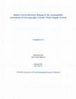 Research paper thumbnail of Multi-Criteria Decision Making in the sustainability assessment of sewerage pipe systems/ Water Supply System