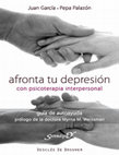 Research paper thumbnail of Afronta tu depresión con terapia interpersonal - Javier García Sánchez