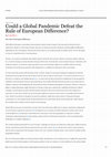 Research paper thumbnail of Could a Global Pandemic Defeat the _Rule of European Difference?_