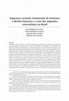 Research paper thumbnail of Segurança nacional, fechamento de fronteiras e direitos humanos: a crise dos migrantes venezuelanos no Brasil