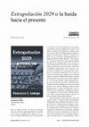 Research paper thumbnail of Reseña: "Extrapolación 2029 o la huida hacia el presente"