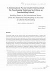 Research paper thumbnail of A Construção da Paz no Cenário Internacional: Do Peacekeeping Tradicional às Críticas ao Peacebuilding Liberal