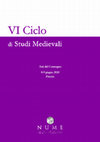 Research paper thumbnail of VI CICLO DI STUDI MEDIEVALI, Atti del Convegno, Firenze 8-9 Giugno 2020, a cura del Gruppo di Ricerca NUME, Lesmo (MB) 2020