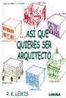 Research paper thumbnail of Asi Que Quieres Ser Arquitecto