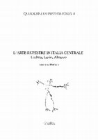 Research paper thumbnail of L'arte rupestre in Italia centrale. Umbria, Lazio, Abruzzo.