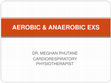 Research paper thumbnail of AEROBIC & ANAEROBIC EXS