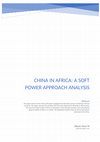 Research paper thumbnail of China in Africa a soft power approach analysis