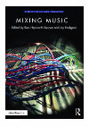 Research paper thumbnail of Top-Down Mixing—A 12-Step Mixing Program: Chapter in: Mixing Music