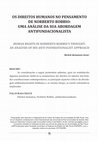 Research paper thumbnail of OS DIREITOS HUMANOS NO PENSAMENTO DE NORBERTO BOBBIO: UMA ANÁLISE DA SUA ABORDAGEM ANTIFUNDACIONALISTA HUMAN RIGHTS IN NORBERTO BOBBIO'S THOUGHT: AN ANALYSIS OF HIS ANTI-FOUNDATIONALIST APPROACH