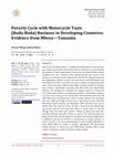 Research paper thumbnail of Poverty Cycle with Motorcycle Taxis (Boda-Boda) Business in Developing Countries: Evidence from Mbeya-Tanzania