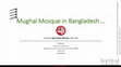 Research paper thumbnail of Mughal Mosque in Bangladesh