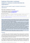 Research paper thumbnail of Systèmes d'information numériques : supports ou entraves à la démocratie dans les organisations ? Digital information systems: support or obstacle to democracy in organizations?