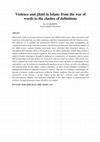 Research paper thumbnail of Violence and jihād in Islam: from the war of words to the clashes of definitions