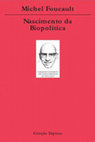 Research paper thumbnail of FOUCAULT, M. Nascimento da Biopolítica