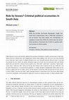 Research paper thumbnail of Rule by bosses? Criminal political economies in South Asia