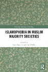 Research paper thumbnail of Islamophobia in Muslim Majority Societies