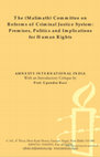 Research paper thumbnail of The (Malimath) Committee on Reforms of Criminal Justice System: Premises, Politics and Implications for Human Rights AMNESTY INTERNATIONAL INDIA Prof. Upendra Baxi With an Introductory Critique by