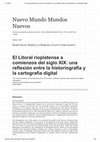 Research paper thumbnail of El Litoral rioplatense a comienzos del siglo XIX: una reflexión entre la historiografía y la cartografía digital