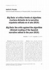 Research paper thumbnail of Adolfo Rodríguez Posada - Big Data: el crítico frente al algoritmo (Lectura distante de la narrativa  española editada en el año 2019) (Colindancias, 10, 2019).