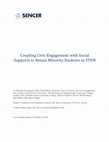 Research paper thumbnail of Coupling Civic Engagement with Social Supports to Retain Under-represented Minority Students in STEM Education at NYC Campuses