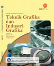 Research paper thumbnail of BUKU TEKNIK GRAFIKA DAN INDUSTRI GRAFIKA UNTUK KELAS 12 SMK