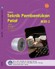 Research paper thumbnail of BUKU TEKNIK PEMBENTUKAN PELAT UNTUK KELAS 12 SMK