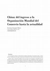 Research paper thumbnail of Maito, Esteban Ezequiel - China: del ingreso a la Organización Mundial del Comercio hasta la actualidad (Hic Rhodus Vol.18, pp. 1-18)