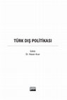 Research paper thumbnail of TÜRK DIŞ POLİTİKASI ve ABD İLİŞKİLERİ