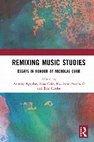 Research paper thumbnail of Remixing Music Studies: Essays in Honour of Nicholas Cook