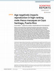 Research paper thumbnail of Age negatively impacts reproduction in high-ranking male rhesus macaques on cayo Santiago, puerto Rico