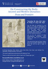 Research paper thumbnail of De/Constructing the Body: Ancient and Modern Dynamics, Workshop 2: 'Focus and Frontiers'