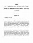 Research paper thumbnail of TOPIC ROLE OF INFORMATION DISSEMINATION AMONG STUDENTS OF HIGHER INSTITUTION OF LEARNING IN NIGERIA CHAPTER ONE